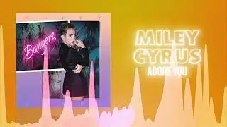 Miley Cyrus - Adore You (Official Audio) ❤  Love Songs