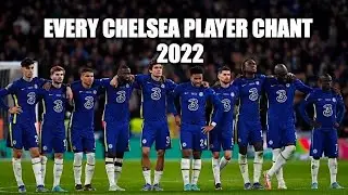 Every Chelsea Chant for Current Players (+Lyrics) - 2022