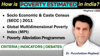 SECC 2011, MPI Index & INDIA'S Poverty Alleviation Programmes | UPSC GS I GS III | Overview
