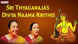 Sri Thyagaraja's Divya Naama Krithis - Deena Janavana|Varaleela Gana| Classical Vocal|Bombay Sisters