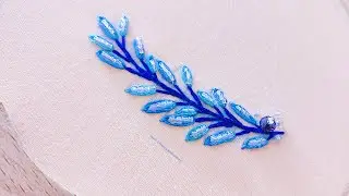 Super Creative Hoop Art Embroidery Tutorial /Basic Lazy Daisy Stitch Leaf Embroidery Design + Beads