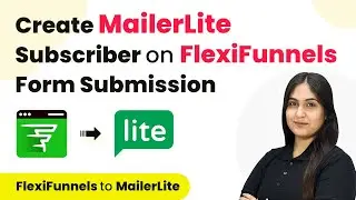 How to Create MailerLite Subscriber on FlexiFunnels Form Submission