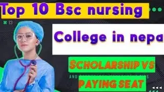 Top 10 BSc Nursing Colleges in Nepal 2025 | Scholarship & Paying Seats Details | Best Nursing  Nepal