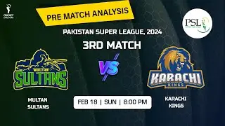 PSL 2024 Multan Sultans vs Karachi Kings 3rd Match PREDICTION, MLS vs KRK Who Will Win?