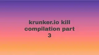 krunker.io kill compilation part 3
