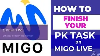 Finish your PK Task on Migo Live  #Migo #livestream  #PKTask #Pk