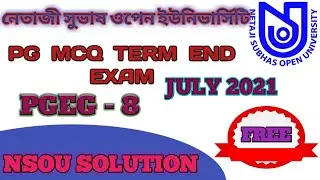 PGEG-8 TERM END EXAM JULY 21