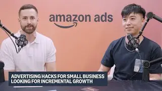 Amazon Ads Hacks for Small Brands: Growth Tips for Small Businesses (ft. Gavin Cheung)