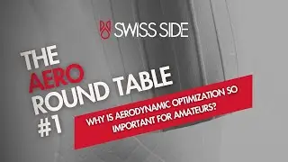 // The Aero Round Table # 1 - Why is aerodynamic optimization so important for amateurs?