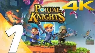 Portal Knights - Gameplay Walkthrough Part 1 - Prologue [4K 60FPS]