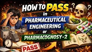 Last Strategy to PASS 🥵 | Pharmacognosy-2 + Pharma Engineering | Only Pass Guide✅