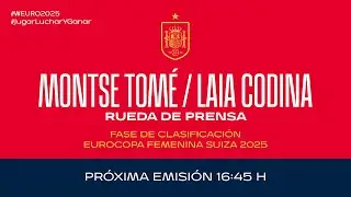 🚨EN DIRECTO🚨RUEDA DE PRENSA OFICIAL DE MONTSE TOMÉ Y LAIA CODINA   | 🔴 SEFUTBOL