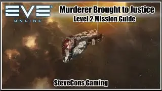 EVE ONLINE - Murderer Brought to Justice Level 2
