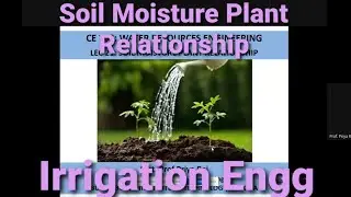 SOIL MOISTURE PLANT RELATIONSHIP || IRRIGATION ENGG || WATER RESOURCES ENGG (LEC 21)