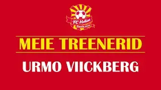 MEIE TREENERID | Urmo Viickberg