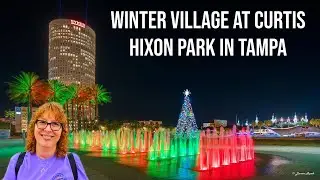 🔴 Winter Village at Curtis Hixon Park in Tampa 🎅🤶