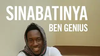 Sinabatinya Ben Genius official video (New Town Album)