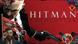 Hitman Absolution. N Things. PS5 Tea & Talk #566