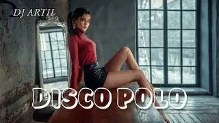 SKŁADANKA DISCO POLO 2024 🎵 MAJÓWKA 2024 ❌ NAJLEPSZE DISCO POLO NA IMPREZĘ ❌🔥