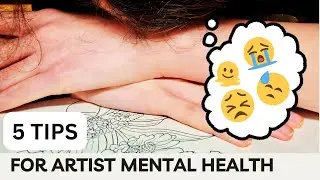 Feeling Stressed as an Artist? | These 5 Mental Health Tips Help Me, Maybe They&rsquo;ll Help You 🩷