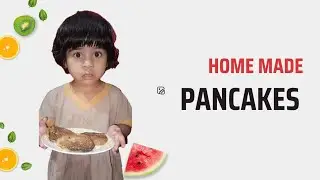 EASY HOME MADE PANCAKES| SPECIAL FOR KIDS