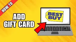 How to Add Gift Card to Best Buy