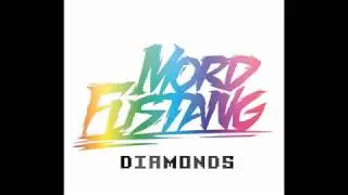Mord Fustand Diamonds Mvp Anthem
