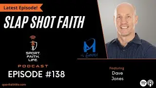 Sport Faith Life Podcast - Dave Jones