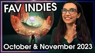 Favorite Indie Games | October & November 2023