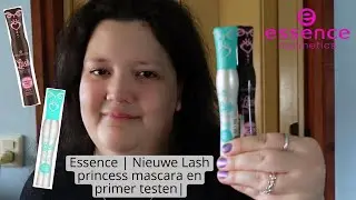 Essence | Nieuwe Lash princess mascara en primer testen|