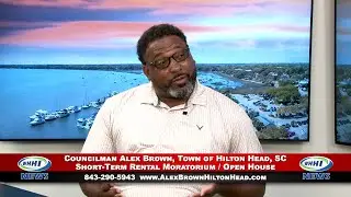 WHHI NEWS | Alex Brown: Short-Term Rental Moratorium / Open House | Hilton Head, SC | WHHITV
