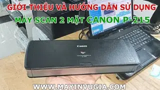 Hướng dẫn sử dụng m&aacute;y scan 2 mặt Canon P-215