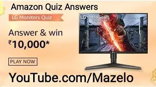 Amazon LG Monitors Quiz Answers Today | 2 Oct 2020 | Win ₹10,000 as Amazon Pay Balance