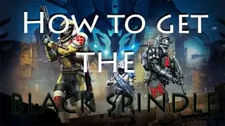 Black Spindle - How to get it - Destiny