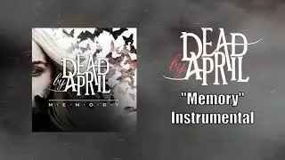 Dead By April - Memory Instrumental (Studio Quality)