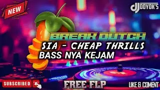 BREAKDUTCH SIA - CHEAP THRILLS FREE FLP
