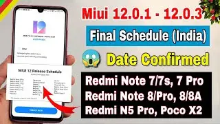 Miui 12 India Stable Update full schedule | Redmi note 8, note 7/7s, Miui 12 update