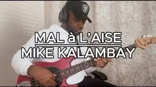 Mike Kalambay &ndash; Mal &agrave; l&rsquo;aise | Bass Cover (Gospel Music)