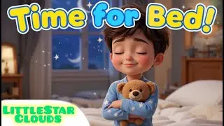 Time for Bed Song for Kids | Fun Bedtime Routine & Nursery Rhymes