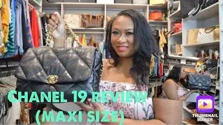 Chanel 19 maxi review