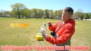DJI Phantom 4 Tilted Horizon Fix Tutorial