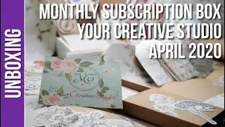Unboxing Monthly Subscription box by Your Creative Studio - April 2020