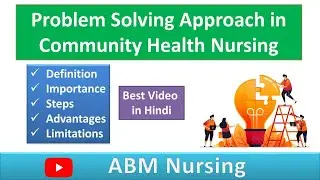 Problem Solving Approach in Community Health Nursing in Hindi | ABM Nursing