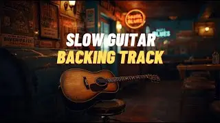 Slow Guitar Backing Track In E Minor 60 BPM