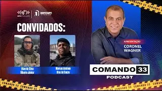 ELIAS RIBEIRO E MARCOS ANT&Ocirc;NIO DIAS l COMANDO 33 | EP 56