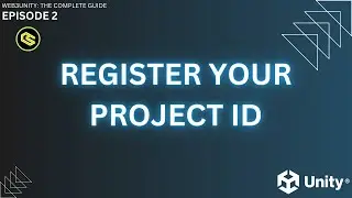 Web3Unity - #2 Register Your Project ID