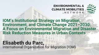 IOM&rsquo;s Institutional Strategy on Migration, Environment, and Climate Change 2021&ndash;2030