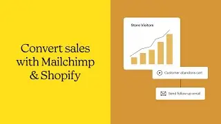 Boost your store&rsquo;s performance with Mailchimp and Shopify