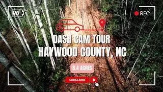 8.4 Acres in Haywood County, NC&ndash;Unrestricted&ndash;37 Miles from Asheville&ndash;  Soco Falls - Dashcam