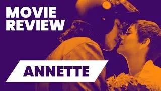 Annette - Movie Review - Film Expert vs Film Noob